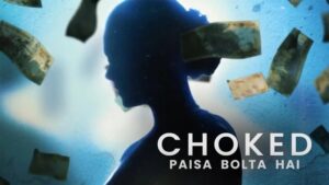 Choked-Paisa-Bolta-Hai-(2020)-in-Netherlands