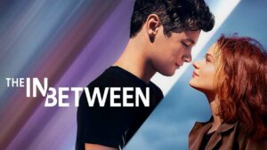 The-In-Between-outside-USA-best-romance-movie
