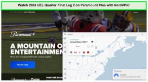 Watch-2024-UEL-Quarter-Final-Leg-2-outside-USA-on-Paramount-Plus-with-NordVPN!