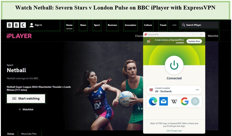 with-expressvpn-you-can-watch-netball-severn-stars-v-london-pulse- -on-bbc-iplayer