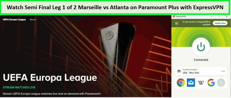 Use-ExpressVPN-to-Watch-Semi-Final-Leg-1-of-2-Marseille-vs-Atlanta-in-Australia-on-Paramount-Plus.